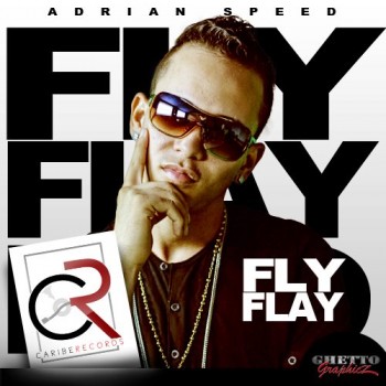 adrian speed - fly-flay