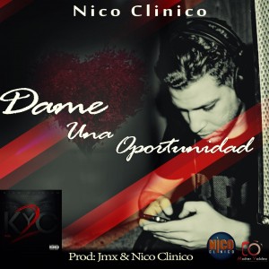 Nico Clinico - Dame Una Oportunidad