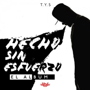 TYS - Hecho Sin Esfuerzo