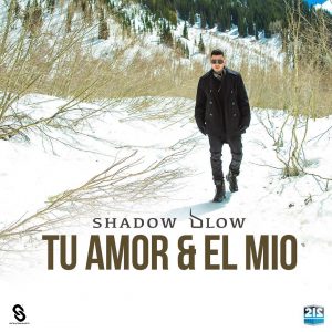 Shadow Blow - Tu Amor Y El Mio